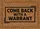Come Back With Warrant Black Text Tan Mat - Property Rights Home Security Defense Doormat - 7