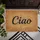 Ciao Cursive Text Rustic Brown - Home Decor Gift Doormat - 6
