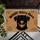 Black Dog WOOF You're Here Welcome Home Decor - Dog Lover Gift Doormat - 6