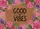 Good Vibes Heart Pink Rose Purple Iris Garden Floral - Positive Home Decor Gift Doormat - 7