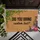Did You Bring Foliage Flowers - Garden Party Welcome Gift for Hosts Doormat - 6