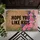Hope You Like Kids Pink Roses Purple Irises - Welcoming Family Home Decor Gift Doormat - 6