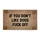 If You Don't Like Dogs Fuck Off - Dog Owner Home Decor Gift for Pet Lovers Doormat - 3