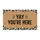 Leopard Print 'YAY YOU'RE HERE' Welcome Message - Celebration Home Decor Doormat - 3