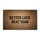 Better Luck Next Year Background - Humorous Home Decor Gift Doormat - 3