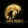 Bigfoot Silhouette Golden Moon 'I HATE PEOPLE' Wilderness Night - Introvert Humor Gift Spare Tire Cover - 6