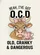 Grumpy Cow Old Cranky Dangerous - Farmhouse Decor Gift for Cow Lover Garden Flag - 6