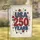 USA 250 Years Stars - 250th Anniversary Independence Day Gift for Veterans Garden Flag - 1