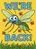 Friendly Cartoon Mosquito Butterflies We're Back - Humorous Home Decor Gift Garden Flag - 6