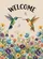 Welcome Hummingbirds Butterflies Blooming Floral - Everyday Home Garden Decor Accents Garden Flag - 6