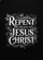 Repent Believe Jesus Christ Scripture - Christian Home Decor Gift for Faith Followers Garden Flag - 6