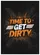 Time To Get Dirty Distressed Text Mud Splatter - Outdoor Lifestyle Decor Gift Garden Flag - 6