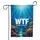 Leaping Fish WTF Where's The Fish Tropical Ocean Reef - Ocean Life Lover Gift Garden Flag - 3