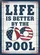 LIFE IS BETTER BY THE POOL" Text Beach Ball Pool Ring - Summer Home Decor Garden Flag - 6