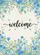 Welcome Script Blue Floral Foliage - Rustic Home Decor Gift Garden Flag - 6