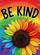 Rainbow Spectrum Floral Sunflower BE KIND Message - Everyday Home Decor Gift Garden Flag - 6