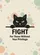 Black Cat Fight For Those Without Your Privilege - Activist Home Decor Garden Flag - 6