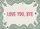 LOVE YOU BYE Message Wavy Border Farmhouse Decor - Everyday Home Gift Doormat - 7