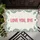 LOVE YOU BYE Message Wavy Border Farmhouse Decor - Everyday Home Gift Doormat - 6