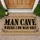 Man Cave Where I Do Man Shit Typography for a Bold Home Bar and Workshop Entrance Doormat - 1