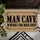 Man Cave Where I Do Man Shit Typography for a Bold Home Bar and Workshop Entrance Doormat - 5