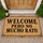 Spanish Welcome Pero No Mucho Rato Saying for Playful, Witty Home Entryway Decor Doormat - 1