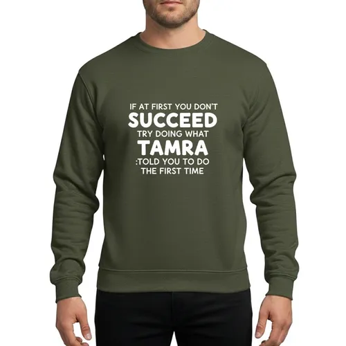 Women's Humorous White Hand-Drawn Bold Typography Playful Tamra Quote Sweatshirt