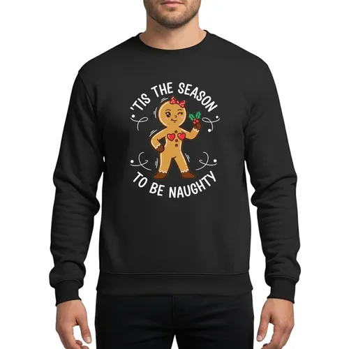 Christmas Humor Fans' Winking Gingerbread Character Playful Red Bow Emerald Holly 'Tis The Season To Be Naughty Golden Brown Festive Illustration Sweatshirt