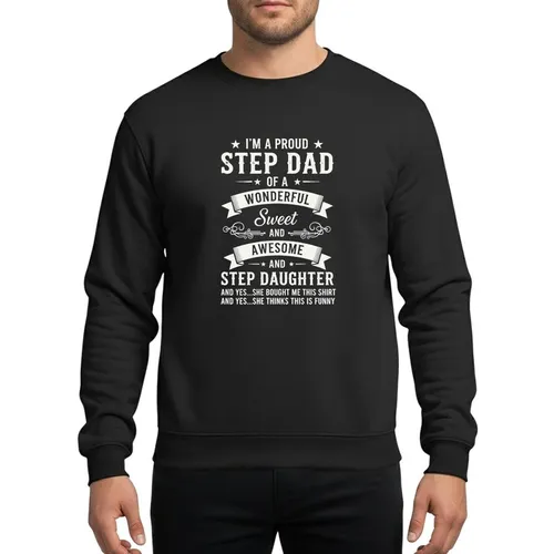 Men's Step Dad Vintage Western White Typography Proud Step Daughter Funny Quote Banner Graphic Sweatshirt