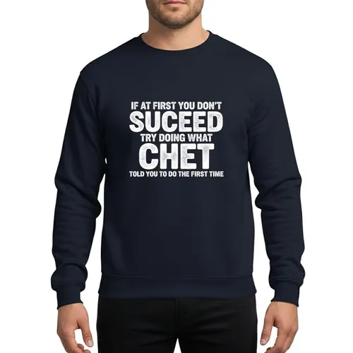 Humor & Advice Fans' White Distressed Bold Vintage Grunge Chet Wise Advice Quote Design Sweatshirt