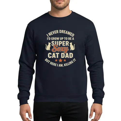 Men's Cat Dads' Humorous 'Super Sexy Cat Dad' Retro Distressed Typographic Cream Beige Brown Navy Orange Sweatshirt