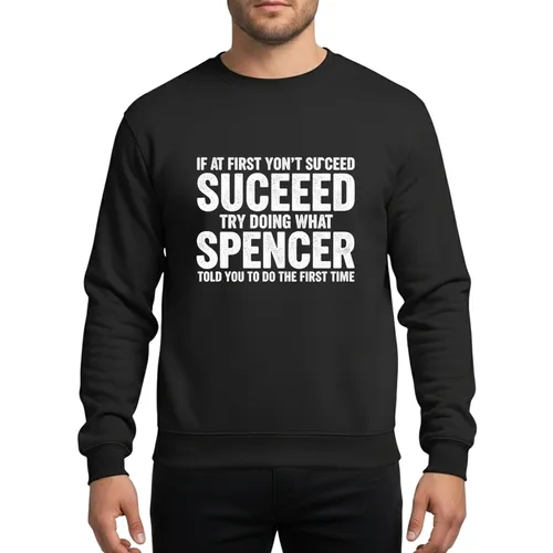 Spencer Name Personalized Humor White Distressed Typography Gift Sweatshirt