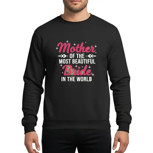 Mother Of Most Beautiful Bride Pink Script Starburst Typography Design Sweatshirt