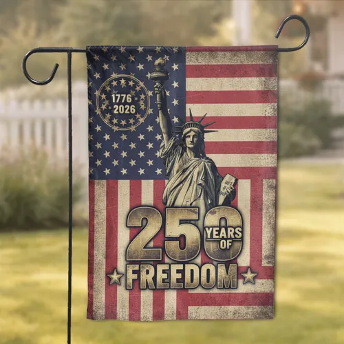 Statue of Liberty 250 Years Freedom 1776-2026 - Distressed USA Patriotic 250th Anniversary Garden Flag