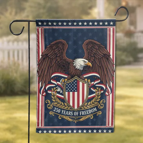 Bald Eagle American Flag Patriotic 250 Years of Freedom 1776-2026 Independence Day Garden Flag