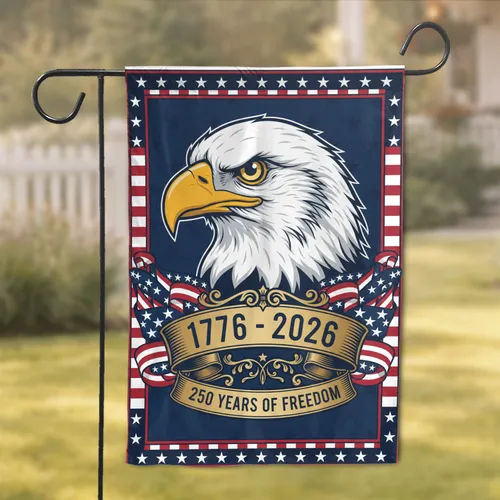 Bald Eagle American Flag 1776-2026 - USA 250 Years of Freedom Patriotic Independence Day Garden Flag