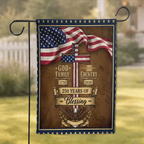 Christian Cross American Flag 1776-2026 God Family Country Motto - USA 250th Anniversary Garden Flag
