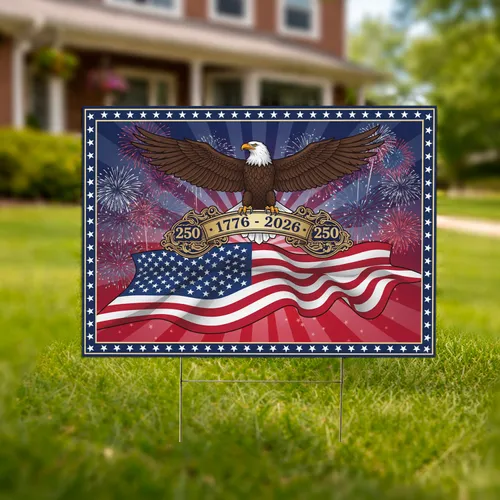 Bald Eagle American Flag 1776-2026 - USA 250th Anniversary Independence Day Celebration Yard Sign