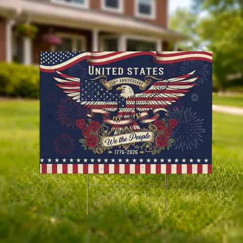 Bald Eagle We The People American Flag 1776-2026 - USA 250th Anniversary Patriotic Yard Sign