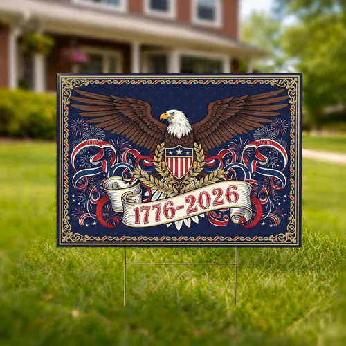 Bald Eagle American Flag 1776-2026 - USA 250th Anniversary Independence Day Gift for Veterans Yard Sign