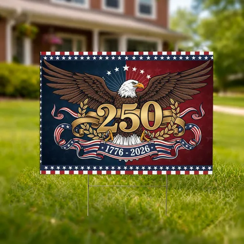 Bald Eagle American Flag 1776-2026 - USA 250th Anniversary Gold 250 Laurel Wreath Yard Sign