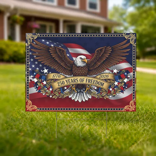 Bald Eagle American Flag 1776-2026 - USA 250 Years of Freedom Independence Day Yard Sign