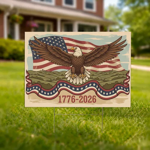 Bald Eagle American Flag 1776-2026 Patriotic USA 250th Anniversary Independence Day Yard Sign