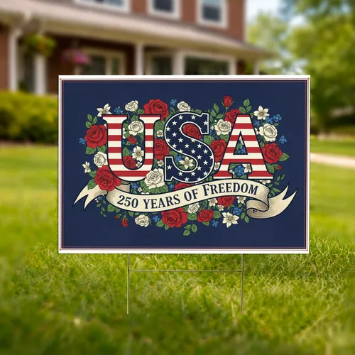 USA Flag Stripes Stars Floral Patriotic 250 Years of Freedom 1776-2026 Independence Day Yard Sign