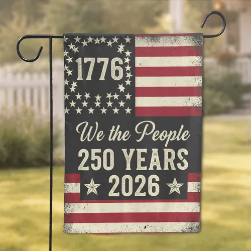 We The People Distressed Flag 1776-2026 - USA 250th Anniversary Patriotic Heritage Art Garden Flag