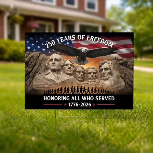 Bald Eagle American Flag Mount Rushmore Soldiers 1776-2026 - USA 250th Anniversary for Veterans Yard Sign