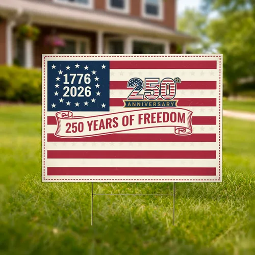 American Flag 1776-2026 - USA 250 Years of Freedom Anniversary Patriotic Art Yard Sign