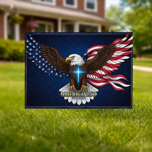 Bald Eagle American Flag Christian Cross 1776-2026 - USA 250th Anniversary for Veterans Yard Sign