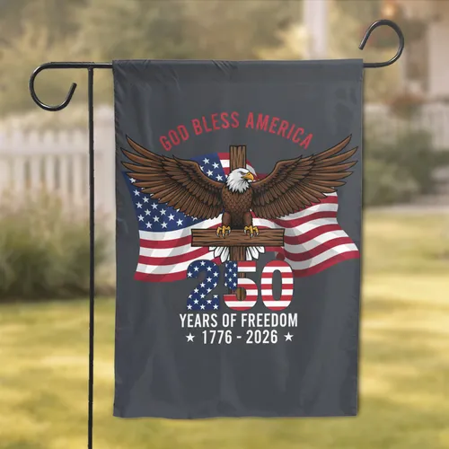 Bald Eagle American Flag 1776-2026 - God Bless America 250th Anniversary of Freedom Celebration Garden Flag
