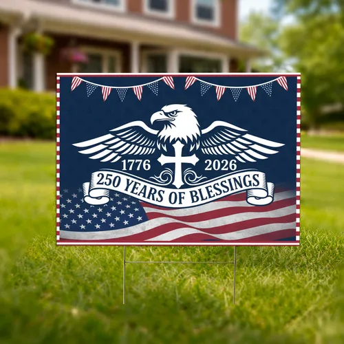 Bald Eagle Christian Cross 1776-2026 - USA 250th Anniversary American Flag Design Yard Sign